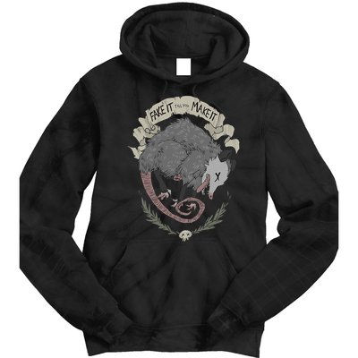 Street Cats Team Trash Racoon Rat Backyard Animal Opossum I Funny Dead Possum Fake It Till You Make Tie Dye Hoodie