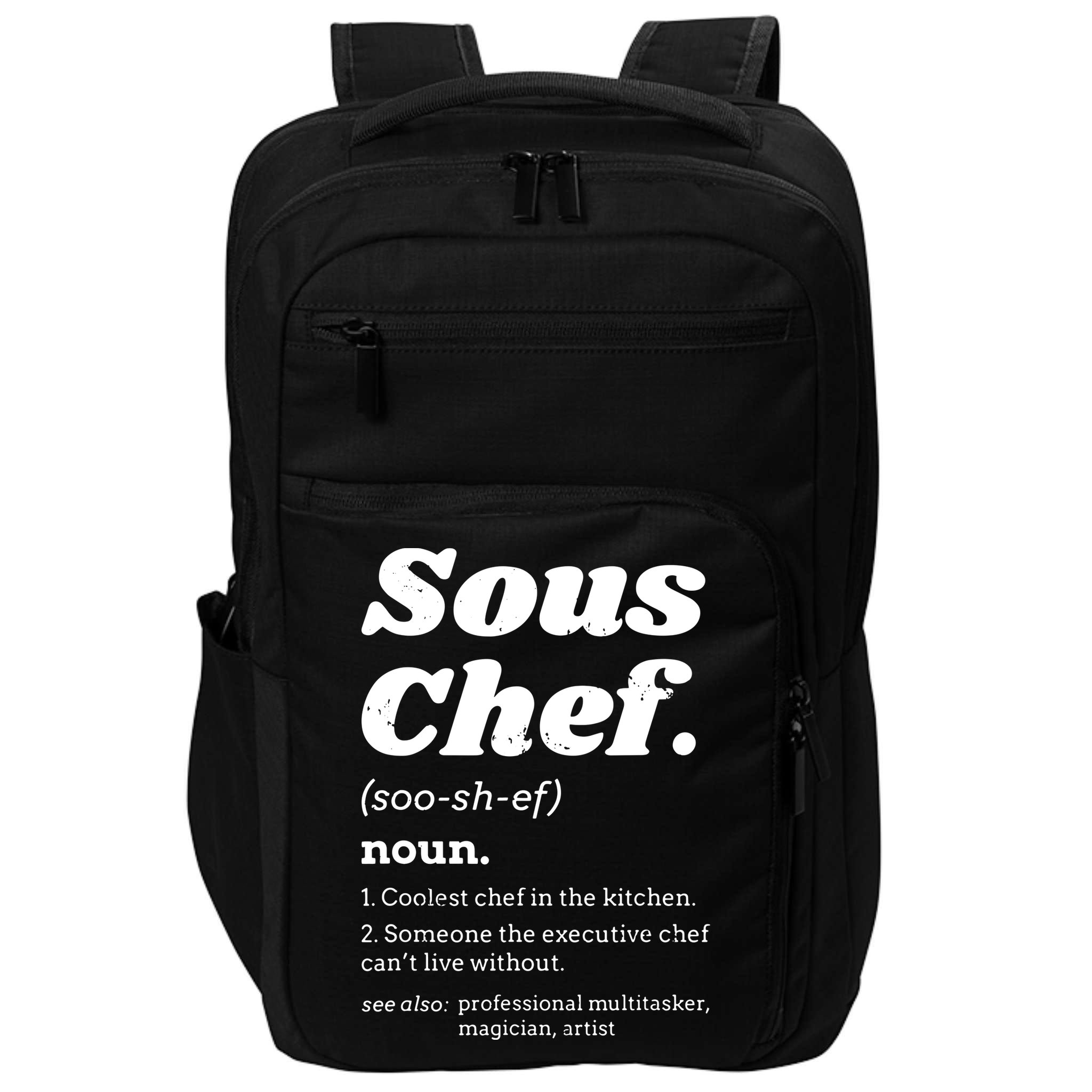 Sous Chef T Funny Definition Impact Tech Backpack