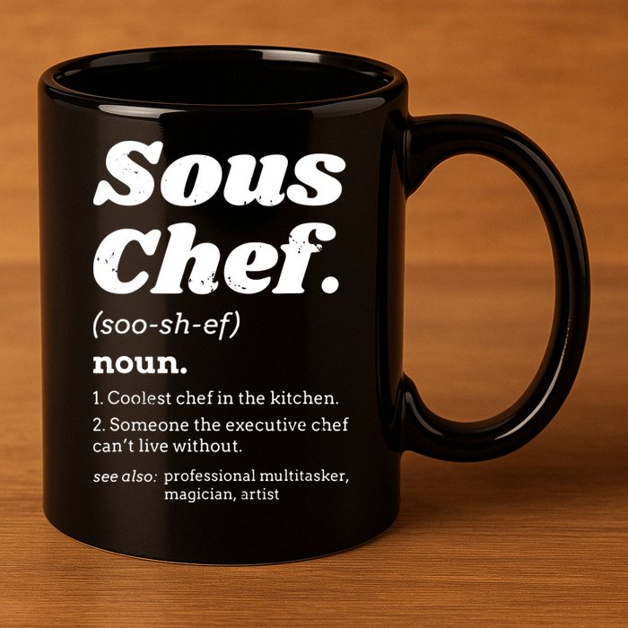 Sous Chef T Funny Definition 11oz C Handle Ceramic Mug