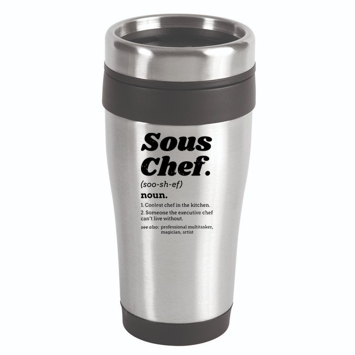 Sous Chef T Funny Definition 16oz Travel Tumbler