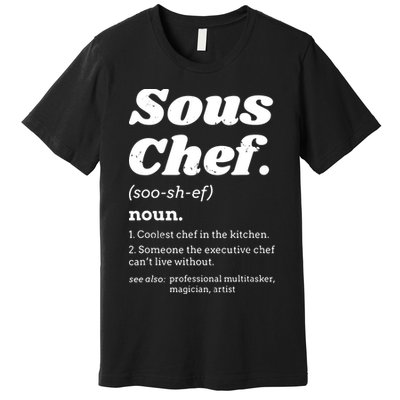 Sous Chef T Funny Definition Premium T-Shirt
