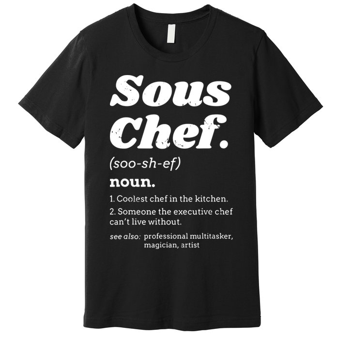 Sous Chef T Funny Definition Premium T-Shirt