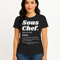 Sous Chef T Funny Definition Womens T-Shirt