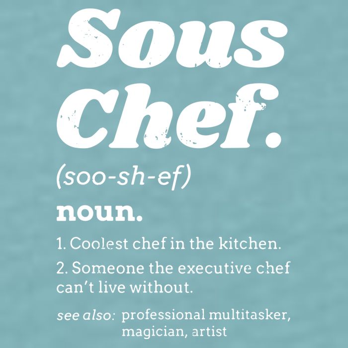 Sous Chef T Funny Definition Sueded Cloud Jersey T-Shirt