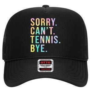 Sorry Cant Tennis Bye Funny Tennis Player Lawn Tennis Coach High Crown Mesh Back Trucker Hat