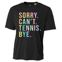 Sorry Cant Tennis Bye Funny Tennis Player Lawn Tennis Coach Cooling Performance Crew T-Shirt