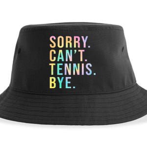 Sorry Cant Tennis Bye Funny Tennis Player Lawn Tennis Coach Sustainable Bucket Hat