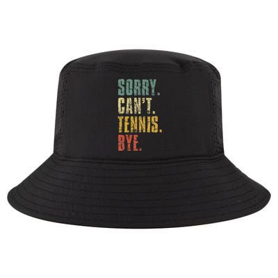 Sorry Cant Tennis Bye Funny Vintage Retro Tennis Player Cool Comfort Performance Bucket Hat