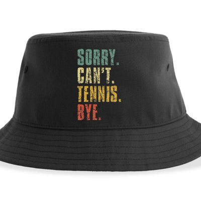 Sorry Cant Tennis Bye Funny Vintage Retro Tennis Player Sustainable Bucket Hat