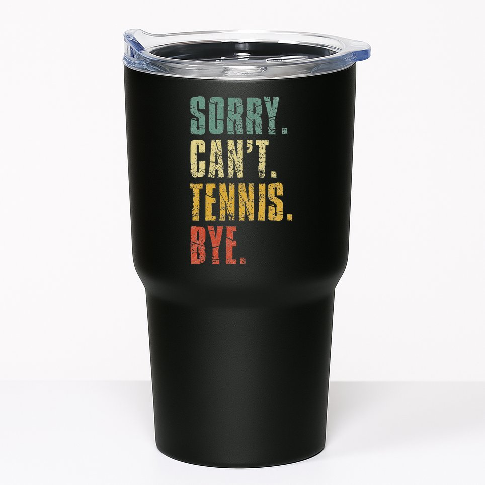 Sorry Cant Tennis Bye Funny Vintage Retro Tennis Player Tumbler