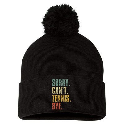 Sorry Cant Tennis Bye Funny Vintage Retro Tennis Player Pom Pom 12in Knit Beanie