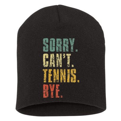 Sorry Cant Tennis Bye Funny Vintage Retro Tennis Player Short Acrylic Beanie