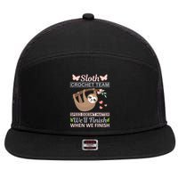 Sloth Crochest Team Speed Doesn't Matter We'll Finish When We Finish 7 Panel Mesh Trucker Snapback Hat