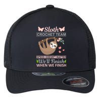 Sloth Crochest Team Speed Doesn't Matter We'll Finish When We Finish Flexfit Unipanel Trucker Cap