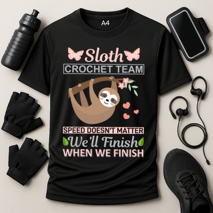 Sloth Crochest Team Speed Doesn't Matter We'll Finish When We Finish Performance Shirt