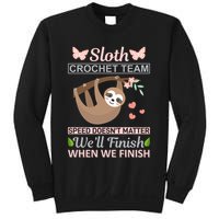 Sloth Crochest Team Speed Doesn't Matter We'll Finish When We Finish Sweatshirt
