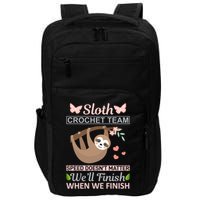 Sloth Crochest Team Speed Doesn't Matter We'll Finish When We Finish Impact Tech Backpack