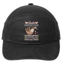 Sloth Crochest Team Speed Doesn't Matter We'll Finish When We Finish 7-Panel Snapback Hat