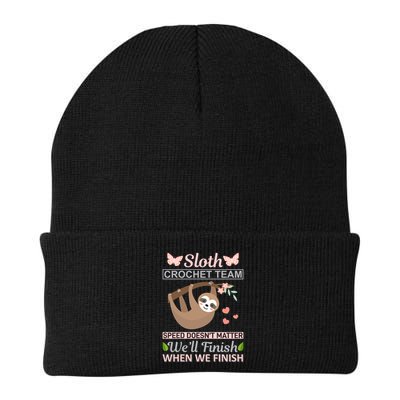 Sloth Crochest Team Speed Doesn't Matter We'll Finish When We Finish Beanie