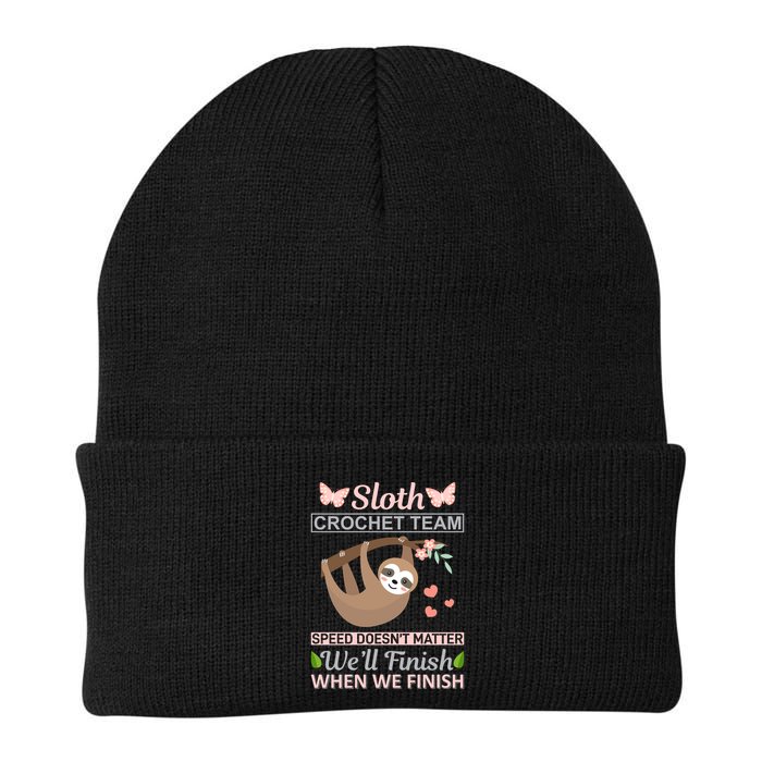 Sloth Crochest Team Speed Doesn't Matter We'll Finish When We Finish Beanie
