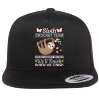 Sloth Crochest Team Speed Doesn't Matter We'll Finish When We Finish Flatbill Hat