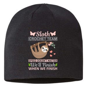 Sloth Crochest Team Speed Doesn't Matter We'll Finish When We Finish Sustainable Beanie