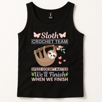 Sloth Crochest Team Speed Doesn't Matter We'll Finish When We Finish Tank Top