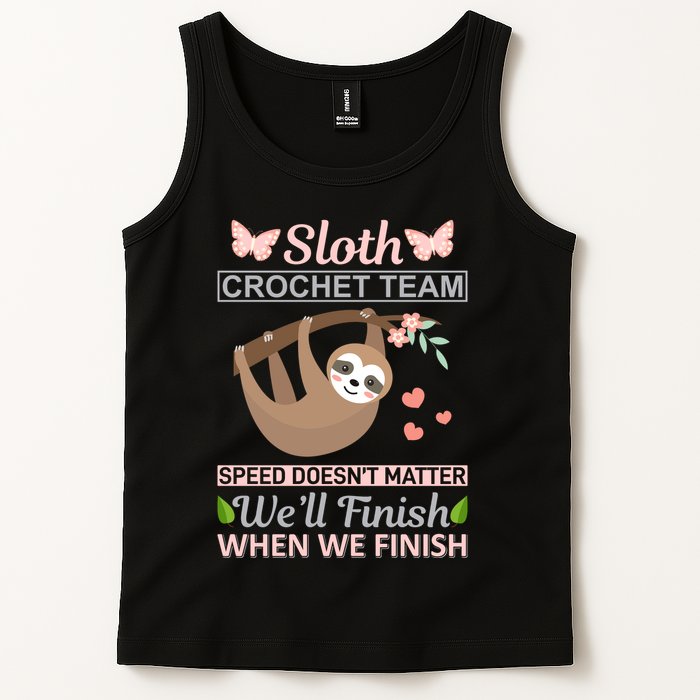 Sloth Crochest Team Speed Doesn't Matter We'll Finish When We Finish Tank Top