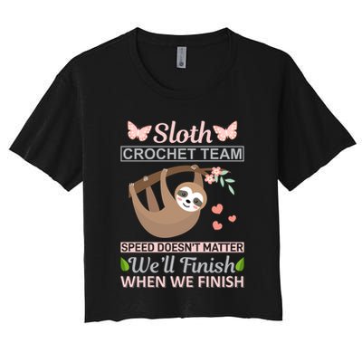 Sloth Crochest Team Speed Doesn't Matter We'll Finish When We Finish Crop Top