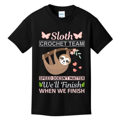 Sloth Crochest Team Speed Doesn't Matter We'll Finish When We Finish Kids T-Shirt
