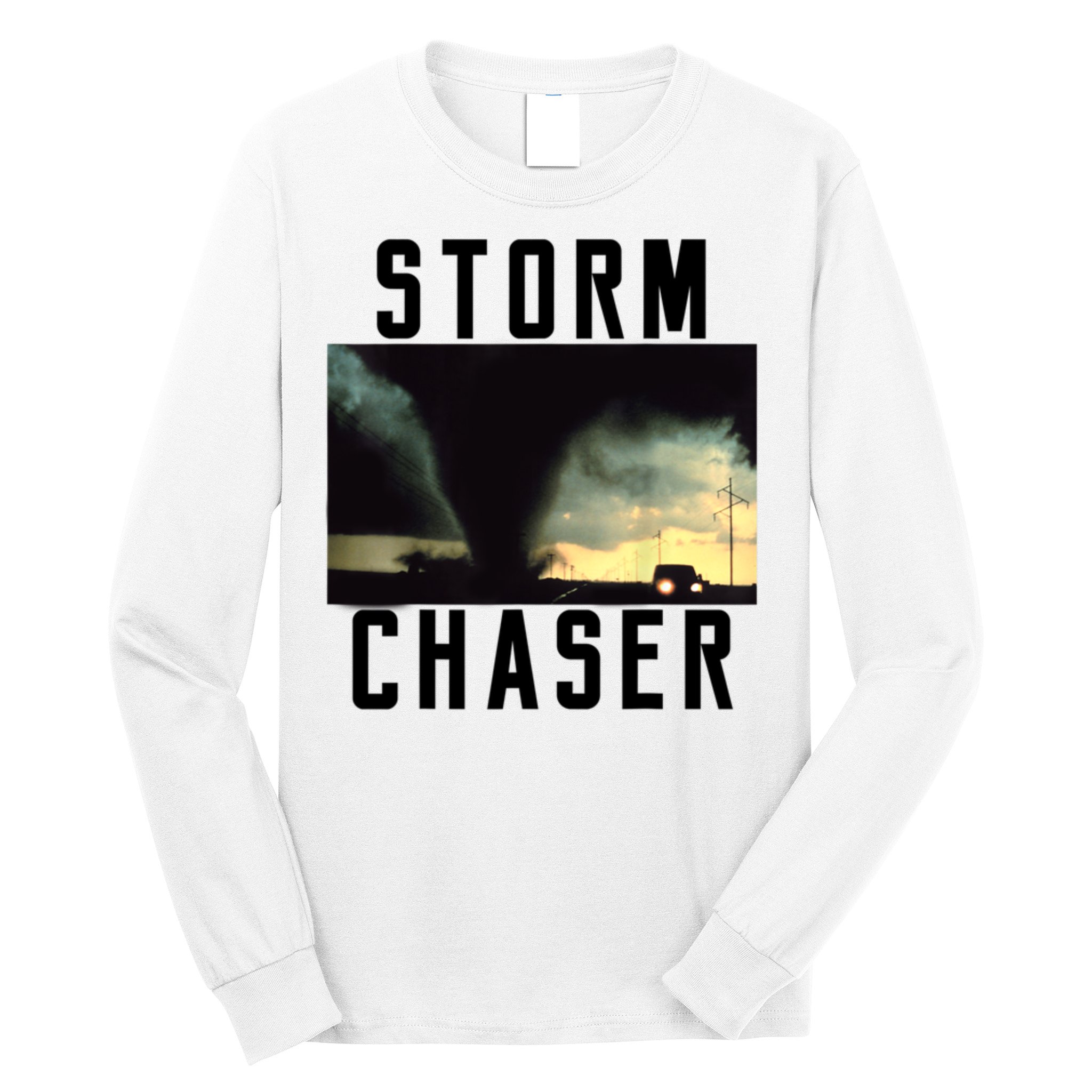 Storm Chaser Tornado Picture Weather Meteorologist Long Sleeve Shirt