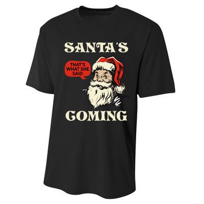 Santa's Coming That's What She Said Christmas Performance Sprint T-Shirt