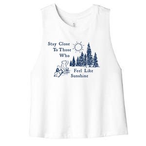 Stay Close To Those Who Feel Like Sunshine Crusher Women's Racerback Cropped Tank