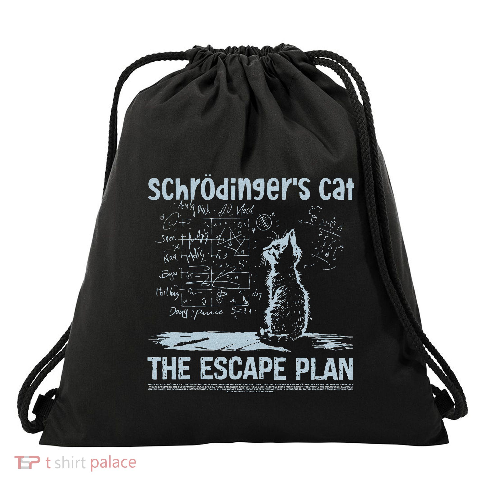SchröDingers Cat The Escape Plan Drawstring Bag