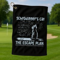 SchröDingers Cat The Escape Plan Golf Towel