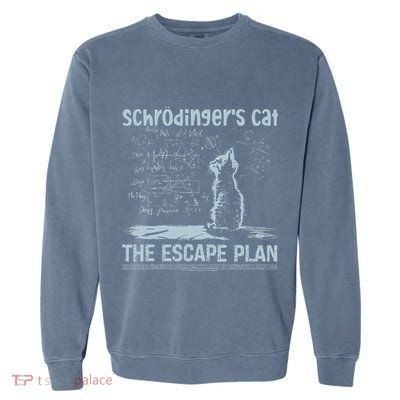 SchröDingers Cat The Escape Plan Garment-Dyed Sweatshirt