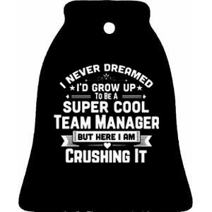 Super Cool Team Manager Funny Baseball Soccer Gift Ceramic Bell Ornament