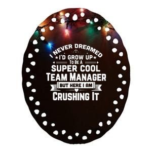 Super Cool Team Manager Funny Baseball Soccer Gift Ceramic Oval Ornament