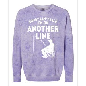 Sorry Cant Talk Another Line Funny Fishing Fisherman Angler Colorblast Crewneck Sweatshirt