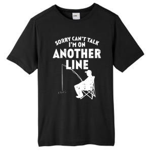 Sorry Cant Talk Another Line Funny Fishing Fisherman Angler Tall Fusion ChromaSoft Performance T-Shirt