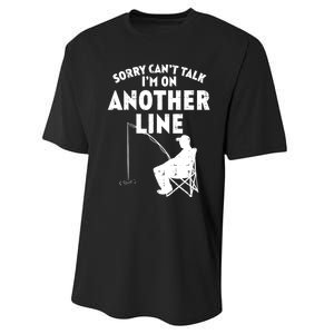 Sorry Cant Talk Another Line Funny Fishing Fisherman Angler Performance Sprint T-Shirt