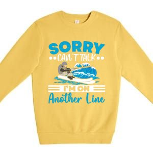 Sorry Cant Talk Im On Another Line Water Ski Water Skiing Gift Premium Crewneck Sweatshirt