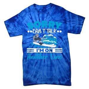 Sorry Cant Talk Im On Another Line Water Ski Water Skiing Gift Tie-Dye T-Shirt