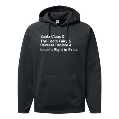 Santa Clause & The Tooth Fairy & Reverse Racism & Israels Right To Exist Performance Fleece Hoodie