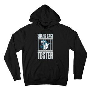 Shark Cage Tester Hoodie