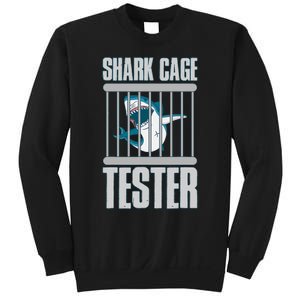 Shark Cage Tester Sweatshirt