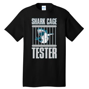 Shark Cage Tester Tall T-Shirt