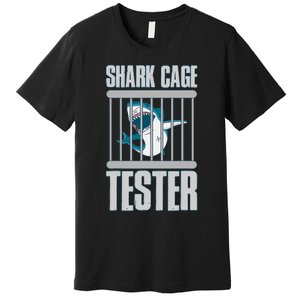 Shark Cage Tester Premium T-Shirt