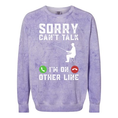 Sorry CanT Talk IM On Other Line Funny Fishing Fish Bass Funny Gift Colorblast Crewneck Sweatshirt