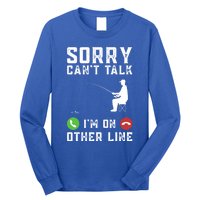 Sorry CanT Talk IM On Other Line Funny Fishing Fish Bass Funny Gift Long Sleeve Shirt